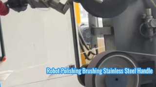 Robotic Polishing and Brushing of Stainless Steel Round Welded Handles
